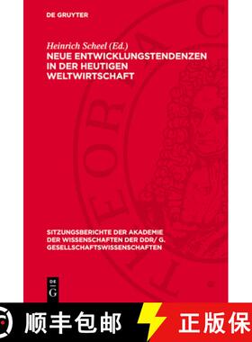 【3-4周达】精装 Neue Entwicklungstendenzen in Der Heutigen Weltwirtschaft: [Vortrage Und Diskussionsb... [9783112737286]