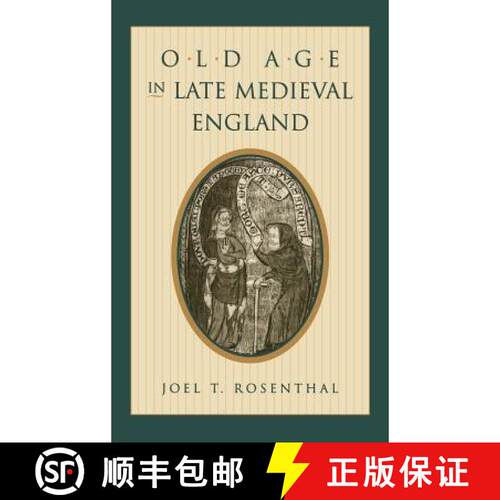 【3-4周达】精装 Old Age in Late Medieval England [9780812233551]