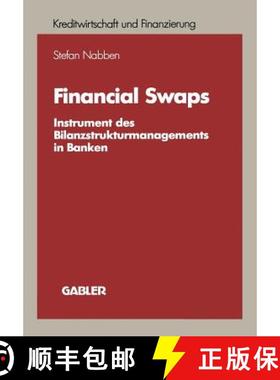 【3-4周达】Financial Swaps : Instrument des Bilanzstrukturmanagements in Banken [9783409140171]