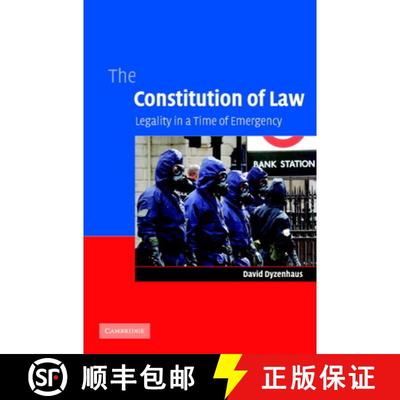 【3-4周达】The Constitution of Law: Legality in a Time of Emergency [9780521860758]