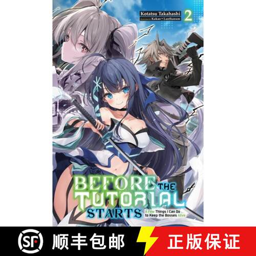 【3-4周达】Before the Tutorial Starts: A Few Things I Can Do to Keep the Bosses Alive, Vol. 2: Volume 2 [9781975394080]