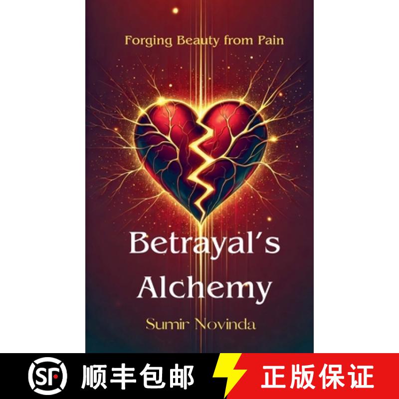 【2-3周达】Betrayal's Alchemy: Forging Beauty from Pain [9798227228178]
