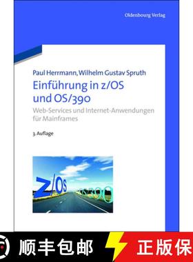 【3-4周达】Einf hrung in Z/OS Und Os/390 : Web-Services Und Internet-Anwendungen F r Mainframes [9783486704280]