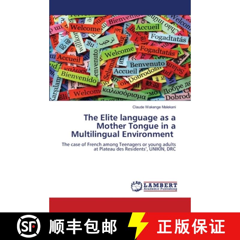 【2-3周达】The Elite language as a Mother Tongue in a Multilingual Environment [9786207998067]