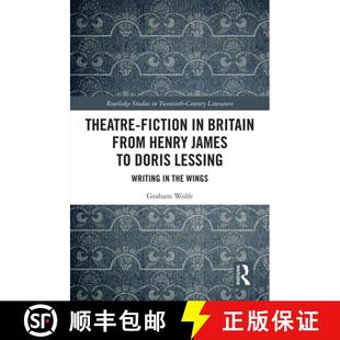 Britain Writing from Theatre the Lessing Henry Wings Fiction Doris 4周达 9780367332167 James