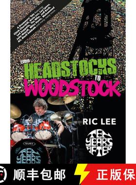 【3-4周达】From Headstocks to Woodstock: A Drummer's Tale [9780954108960]