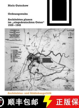 预订 Ordnungswahn : Architekten planen im eingedeutschten Osten 1939-1945 [9783764363901]