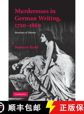 【3-4周达】Murderesses in German Writing, 1720–1860: Heroines of Horror - Murderesses in German Writ... [9781107412606]