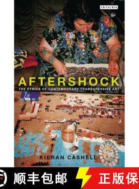 预订 Aftershock: The Ethics of Contemporary Transgressive Art [9781845115241]
