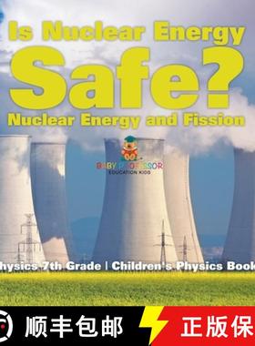 【3-4周达】Is Nuclear Energy Safe? -Nuclear Energy and Fission - Physics 7th Grade | Children's Physi... [9798869411907]