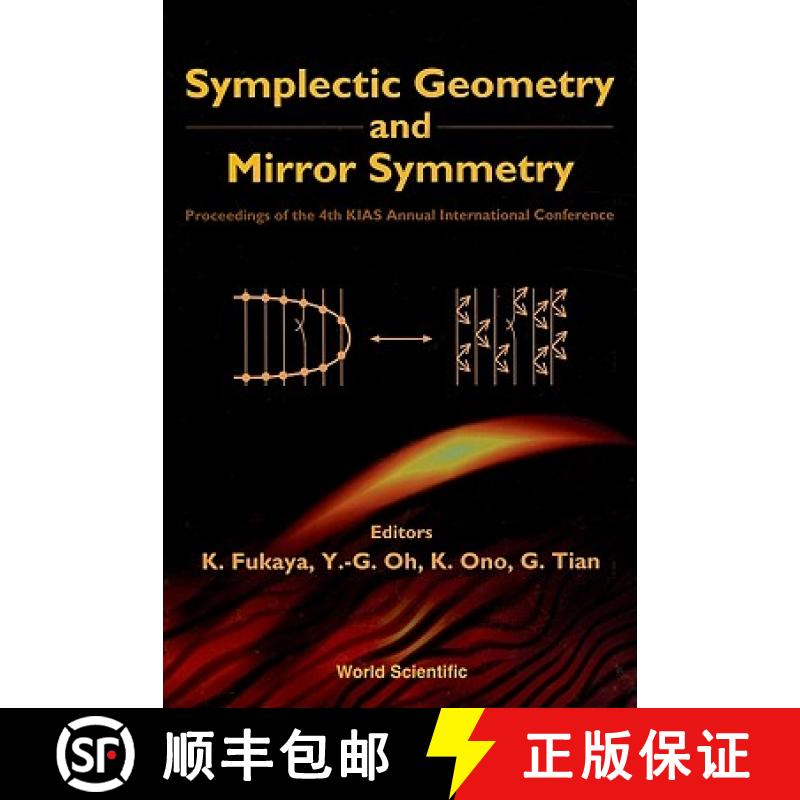 【3-4周达】Symplectic Geometry and Mirror Symmetry - Proceedings of the 4th Kias Annual International... [9789810247140]