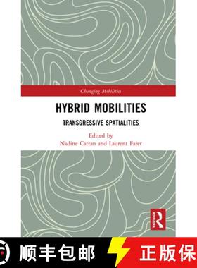 【3-4周达】Hybrid Mobilities: Transgressive Spatialities [9780367902834]