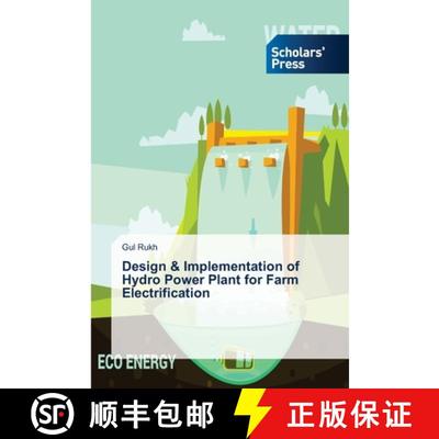 预订 Design & Implementation of Hydro Power Plant for Farm Electrification [9786202316354]