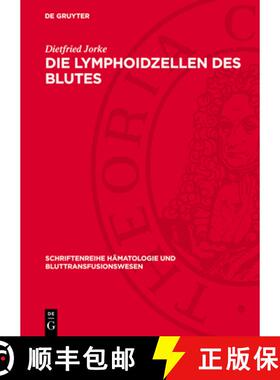 【3-4周达】精装 Die Lymphoidzellen Des Blutes: Klinisch-Hämatologische Untersuchungen Über Ihre Str... [9783112758243]