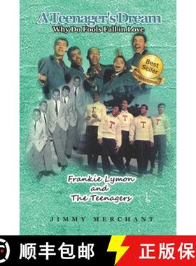 【3-4周达】A Teenager's Dream: Why Do Fools Fall in Love: Frankie Lymon and The Teenagers [9781948853651]