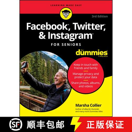 【3-4周达】Facebook, Twitter, & Instagram For Seniors For Dummies, 3Rd Edition [Wiley计算机] [9781119541417]