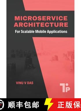 预订 Microservice Architecture: For Scalable Mobile Applications [9781997541073]