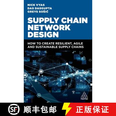【3-4周达】精装 Supply Chain Network Design: How to Create Resilient, Agile and Sustainable Supply Ch... [9781398614932]