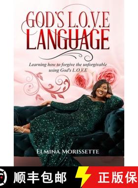 预订 God's L.O.V.E Language: Learning how to forgive the unforgivable using God's LOVE [9781953788764]