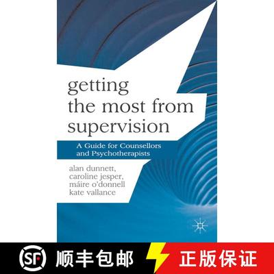 【3-4周达】Getting the Most from Supervision : A Guide for Counsellors and Psychotherapists [9780230348349]