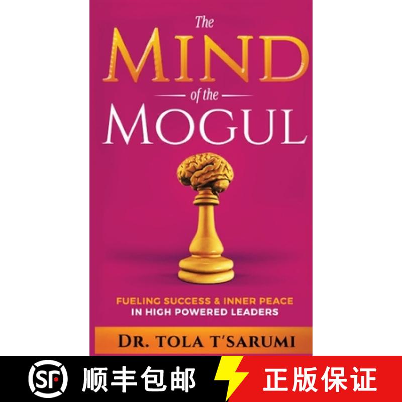 【2-3周达】The Mind of the Mogul: Fueling Success & Inner Peace In High Powered Leaders [9781946566249]