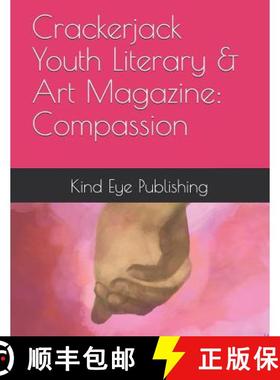 预订 Crackerjack Youth Literary & Art Magazine: Compassion [9780999226285]