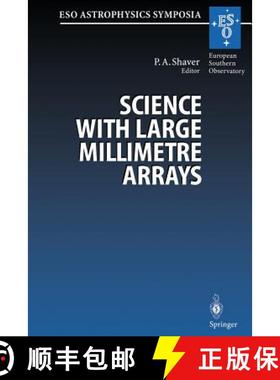 【3-4周达】Science with Large Millimetre Arrays: Proceedings of the Eso-Iram-Nfra-Onsala Workshop, He... [9783662223956]
