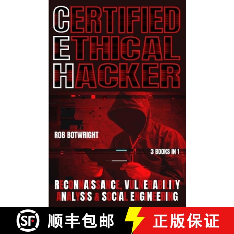 预订 Certified Ethical Hacker: Reconnaissance, Vulnerability Analysis & Social Engineering [9781839387975]
