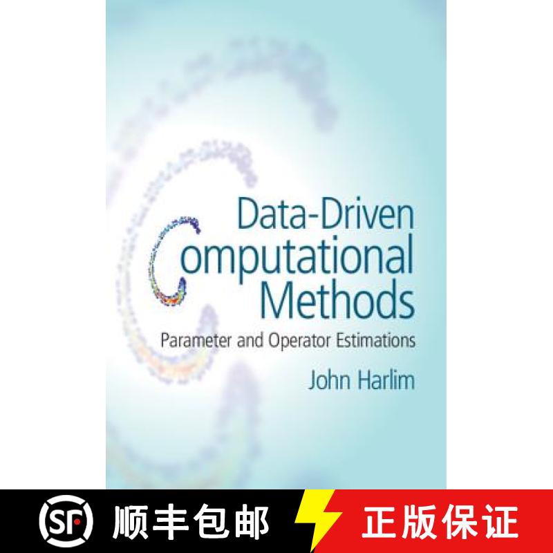 【3-4周达】Data-Driven Computational Methods: Parameter and Operator Estimations [9781108472470]