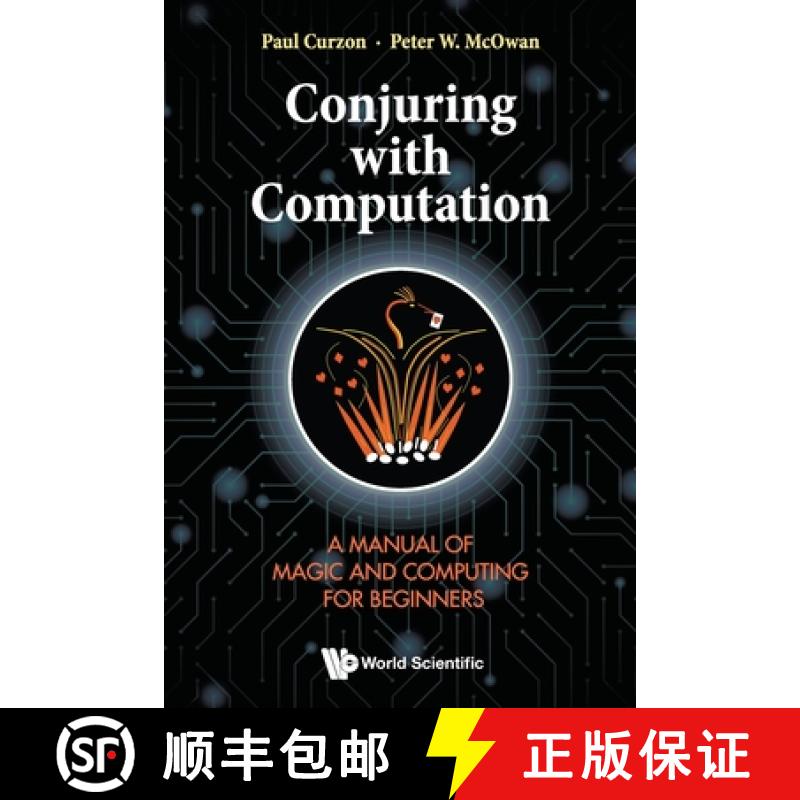 【3-4周达】Conjuring with Computation: A Manual of Magic and Computing for Beginners [9789811299308]