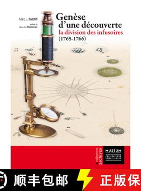 【3-4周达】Genèse d'Une Découverte: La Division Des Infusoires (1765-1766) [9782856537886]