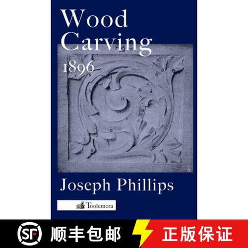 【3-4周达】Wood Carving: A Carefully Graduated Educational Course [9780983150084]