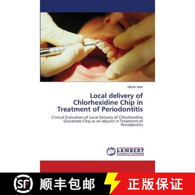 预订 Local delivery of Chlorhexidine Chip in Treatment of Periodontitis [9783659117862]