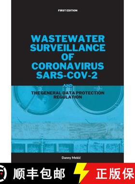 预订 Wastewater surveillance of coronavirus SARS-CoV-2 and the GDPR [9789083323015]
