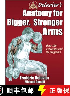 【3-4周达】Delavier's Anatomy for Bigger, Stronger Arms [9781450440219]