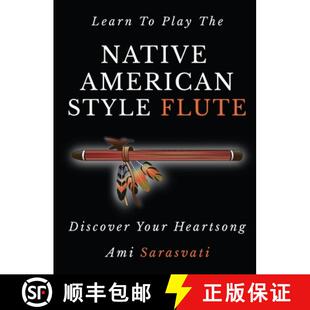 Native Learn Your 9798988351818 Discover Play 3周达 Style American the Heartsong Flute