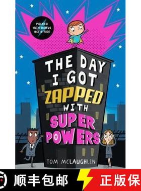 【3-4周达】Day I Got Zapped with Super Powers [9781406389654]