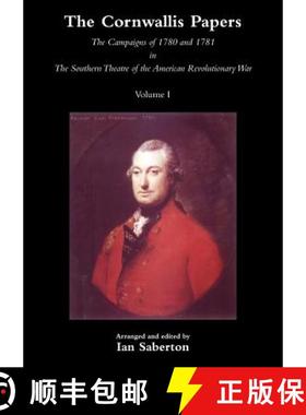 【3-4周达】Cornwallis Papersthe Campaigns of 1780 and 1781 in the Southern Theatre of the American Re... [9781845747923]