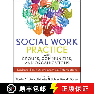 【3-4周达】Social Work Practice With Groups, Communities, And Organizations: Evidence-Based Assessmen... [9781118176955]