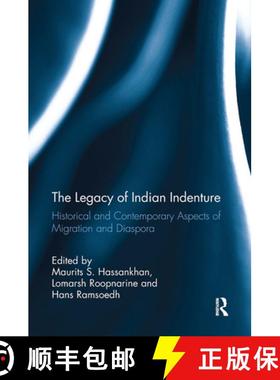 【3-4周达】The Legacy of Indian Indenture: Historical and Contemporary Aspects of Migration and Diaspora [9781032923000]