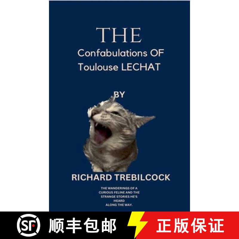 【3-4周达】The Confabulations of Toulouse Lechat [9798224234172]
