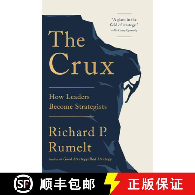 预订 The Crux: How Leaders Become Strategists [9781541701243]