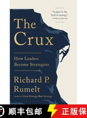 预订 The Crux: How Leaders Become Strategists [9781541701243]