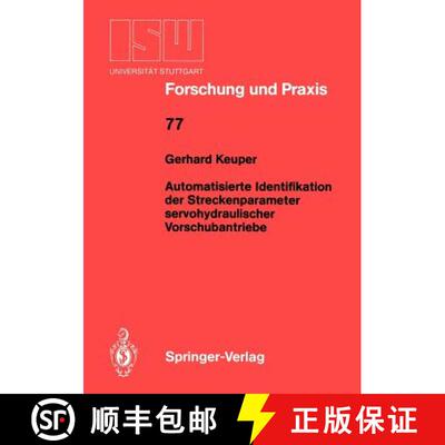 【3-4周达】Automatisierte Identifikation der Streckenparameter servohydraulischer Vorschubantriebe [9783540510796]