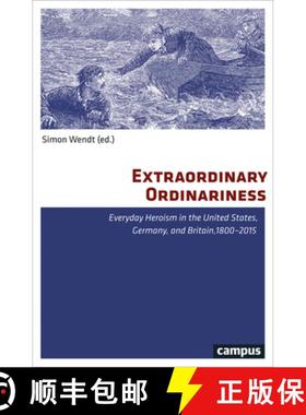 【3-4周达】Extraordinary Ordinariness: Everyday Heroism in the United States, Germany, and Britain, 1... [9783593506173]