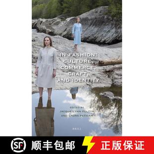 预订 In Fashion: Culture, Commerce, Craft, and Identity [9789004446588]