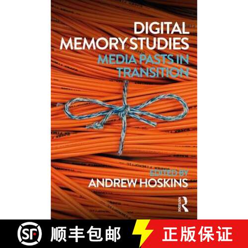 【3-4周达】Digital Memory Studies: Media Pasts in Transition [9781138639386]