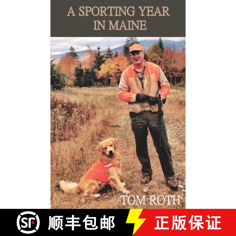 【3-4周达】A Sporting Year in Maine [9781943424665]