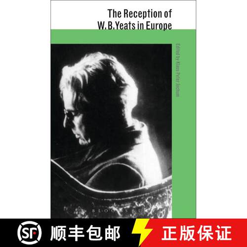 【3-4周达】精装 The Reception of W. B. Yeats in Europe [9780826459633]