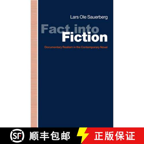 【3-4周达】Fact into Fiction : Documentary Realism In The Contemporary Novel [9781349213016]